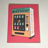 Birthday Vending Machine Card