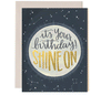 Shine On Birthday Card