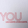Kanye Love Letterpress Card