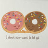 Donut Let Me Go Card