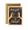 Future Looks Bright Card