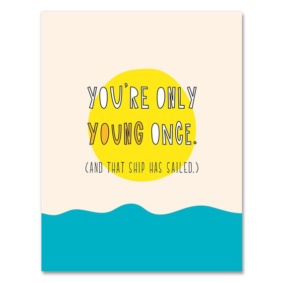 Only Young Once Card