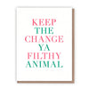 Filthy Animal Card