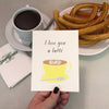 Love You a Latte Card